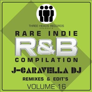 Rare Indie R&B J-Caravella Remixes & Edit's Volume 16
