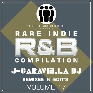 Rare Indie R&B J-Caravella Remixes & Edit's Volume 17