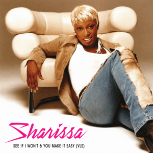 Sharissa - See If I Won't & You Make It Easy (VLS)