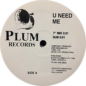 Turq - U Need Me (Rare)