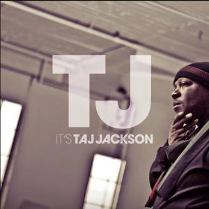 Taj Jackson - It's Taj Jackson