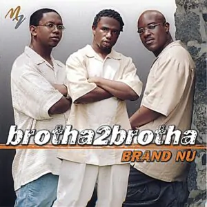 Brotha 2 Brotha - Brand Nu