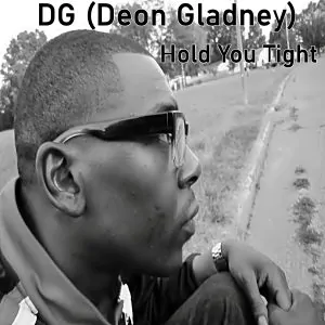 DG (Deon Gladney) - Hold You Tight (Rare)